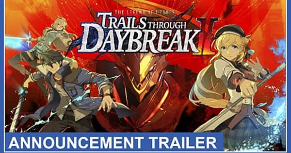 the-legend-of-heroes:-trails-through-daybreak-ii-game-gets-english-release-in-early-2025